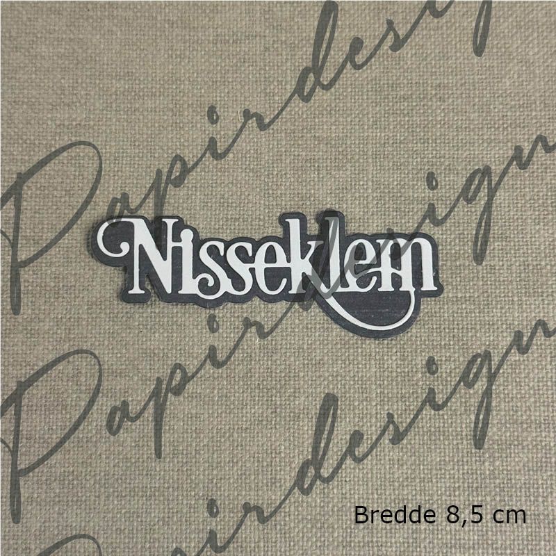 Papirdesign – Nisseklem 2 – Dies